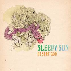 Sleepy Sun : Desert God